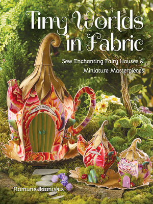 cover image of Tiny Worlds in Fabric